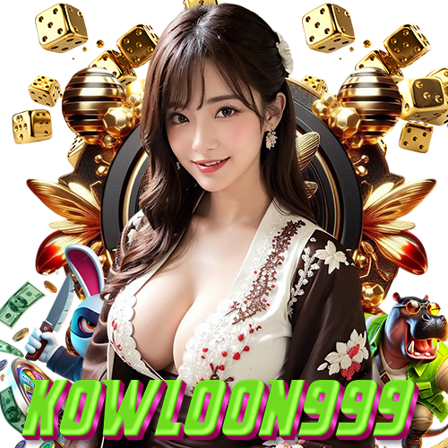 kowloon999 สล็อตค่ายใหญ่