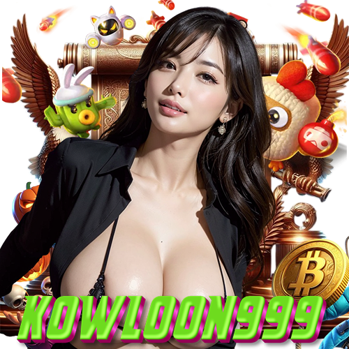 kowloon999 เปิด 24 ชั่วโมง